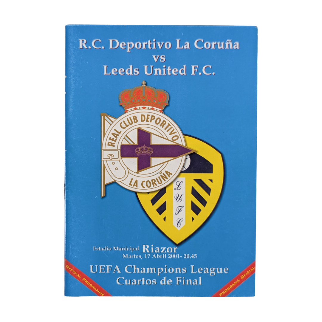 Champions League Quarter-Final Second Leg 2001 - Deportivo La Coruna vs Leeds United